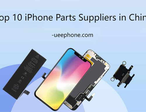 Top 10 iPhone Parts Suppliers in China